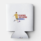 Ich würde eher KickBall spielen Dosenkühler (Rückseite)