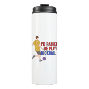 Ich würde eher KickBall spielen Thermosbecher
