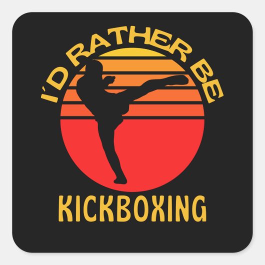 Ich würde eher Kickboxer sein Quadratischer Aufkleber (Vorderseite)