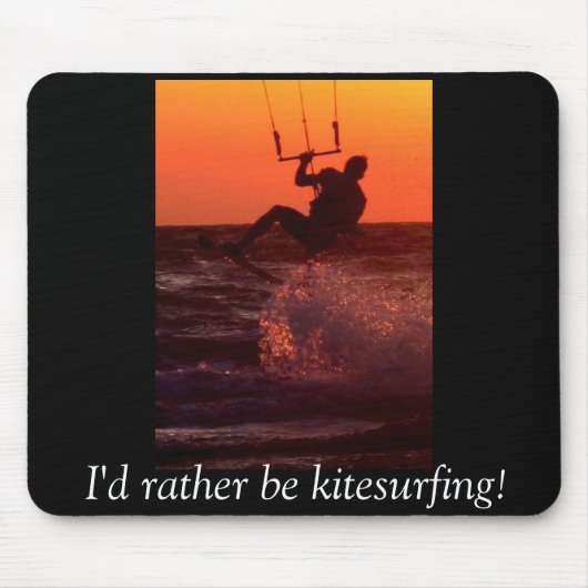 Ich würde eher Kitesurfing Mousepad sein (Vorne)