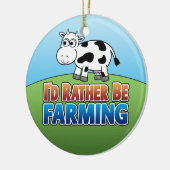 Ich würde eher Landwirtschaft betreiben - COW Keramikornament (Links)