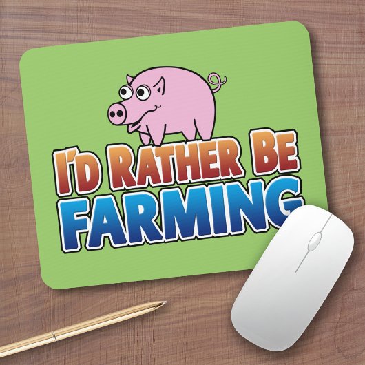 Ich würde eher Landwirtschaft betreiben! (virtuell Mousepad