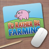 Ich würde eher Landwirtschaft betreiben! (Virtuell Mousepad