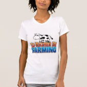 Ich würde eher Landwirtschaft betreiben! (Virtuell T-Shirt (Vorderseite)