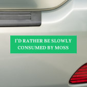 Ich würde eher langsam von Mooswitschern konsumier Autoaufkleber (Auf Auto)