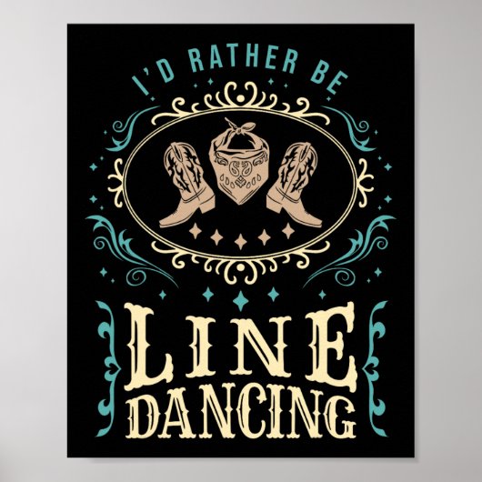 Ich würde eher Line Tanzen Funny Line Tanz Poster (Vorne)