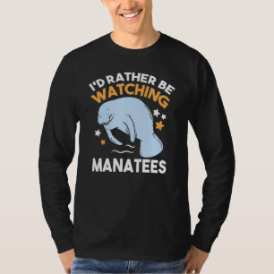 Ich würde eher Manatee beobachten, wie der Ozean g T-Shirt
