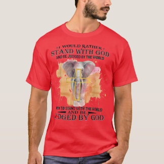 Ich würde eher mit Gott stehen und von der T-Shirt