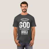 Ich würde eher mit Gott stehen und von der T-Shirt (Vorne ganz)