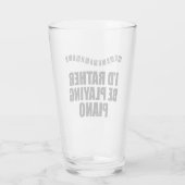 Ich würde eher Piano-Funny-Pianist spielen Glas (Rückseite)