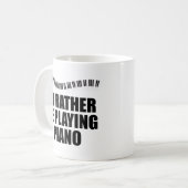 Ich würde eher Piano-Funny-Pianist spielen Kaffeetasse (Vorderseite Links)