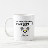 Ich würde eher Pickleball Individuelle Name Black Kaffeetasse (Links)