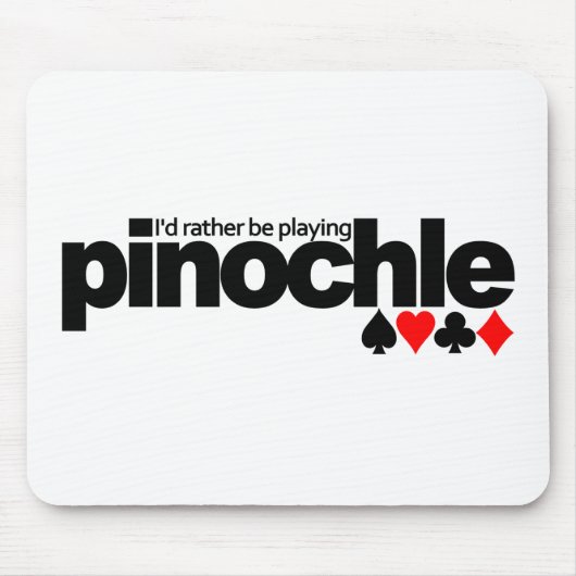 Ich würde eher Pinochle-Mousepad spielen Mousepad (Vorne)