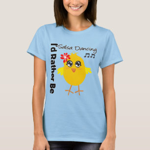 Ich würde eher Salsa tanzen T-Shirt