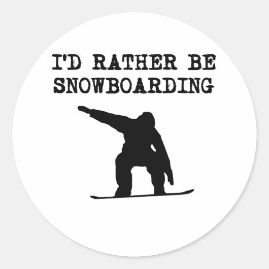 Ich würde eher Snowboarden. Runder Aufkleber (Vorderseite)