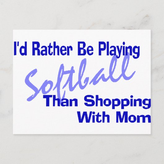 Ich würde eher Softball spielen Postkarte (Vorderseite)