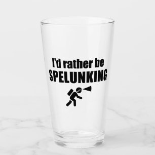 Ich würde eher spelunken glas