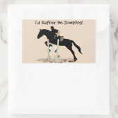 Ich würde eher springen! Pferd Rechteckiger Aufkleber (Tasche)