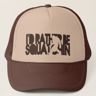 Ich würde eher Squatchin - dunkles Brown sein Truckerkappe