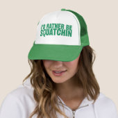 Ich würde eher Squatchin grüner Hut sein Truckerkappe (Beispiel)