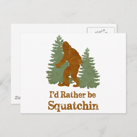 Ich würde eher Squatchin sein Postkarte (Vorne/Hinten)