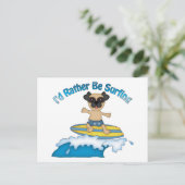 Ich würde eher surfen Mops Surfer Geschenke und T- Postkarte (Stehend Vorderseite)