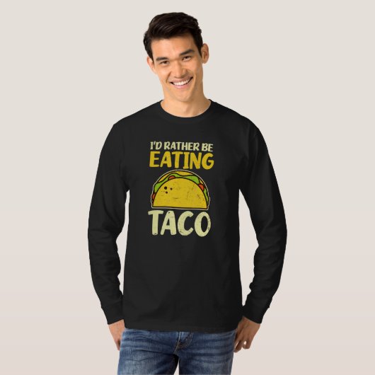 Ich würde eher Taco essen T-Shirt (Vorne ganz)