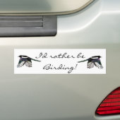 Ich würde eher Vogelbeobachtung Spaß Zitat mit Mag Autoaufkleber (Auf Auto)