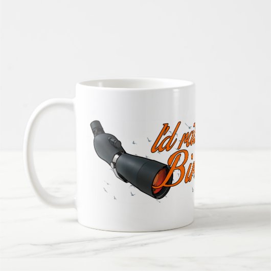 "Ich würde eher Vogelbeobachtung-" Tasse sein (Links)