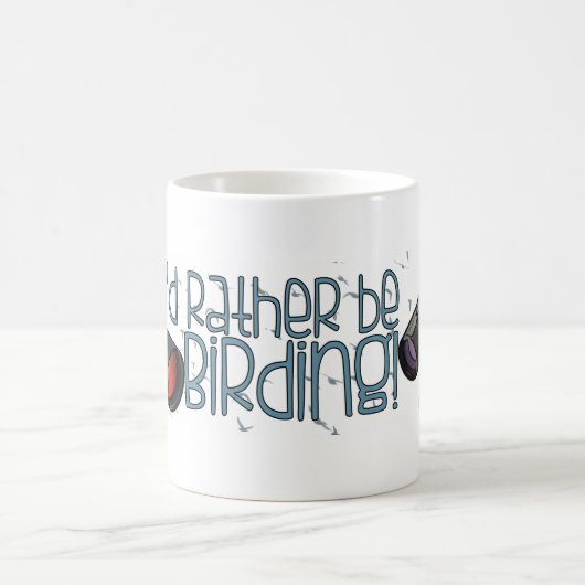 "Ich würde eher Vogelbeobachtung" Tasse sein (Mittel)
