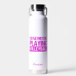 Ich würde eher Volleyball-Gewohnheit spielen Trinkflasche<br><div class="desc">Ich würde lieber Volleyball-Tasse spielen,  in hübsch personalisiertem Rosa,  das für einen weiblichen Volleyballtrainer oder Spieler schreibt. Niedliches Volleyball Spaß Geschenk für Ihre Mannschaft.</div>