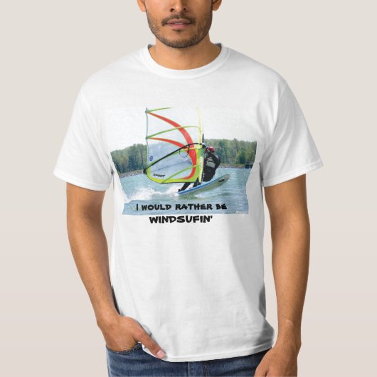 Ich würde eher WINDSUFIN sein T-Shirt (Vorderseite)