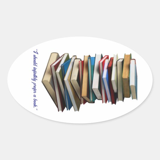 "Ich würde ein Buch unendlich bevorzugen" Ovaler Aufkleber (Vorderseite)