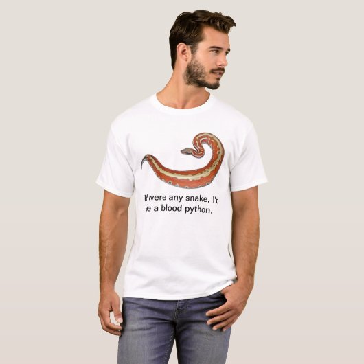 Ich würde eine Blutpythonschlange sein T-Shirt (Vorne ganz)