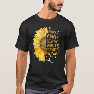 Ich wurde eine CNA, weil dein Leben meine Zeit wer T-Shirt