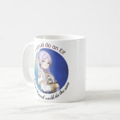 Ich würde einen Elf 2 machen Kaffeetasse (Vorderseite Links)