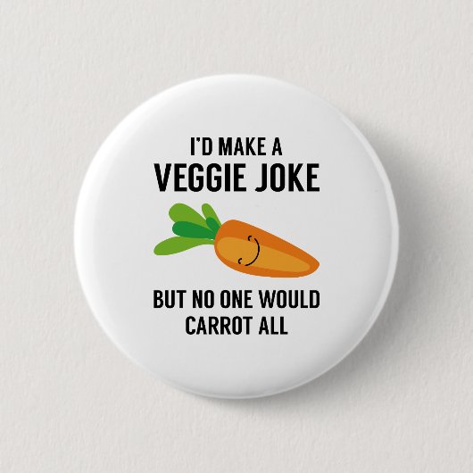 Ich würde einen Veggie Joke machen Button (Vorderseite)