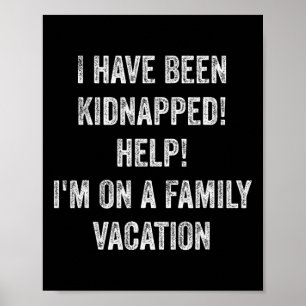 Ich wurde entführt! Hilfe! Ich bin auf Familienurl Poster