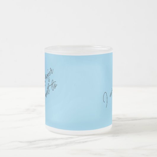 Ich würde es vorziehen, mattglastasse (Mittel)