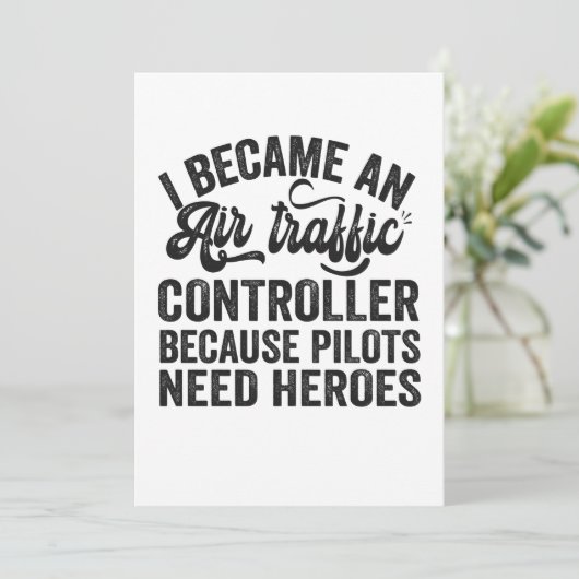 Ich wurde Fluglotsen, weil Piloten Dankeskarte (Stehend Vorderseite)