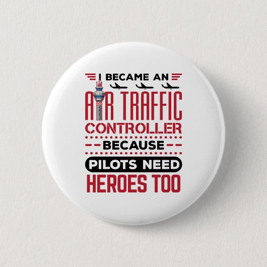 Ich wurde Fluglotsenfahrer und lustige Helden Button (Vorderseite)