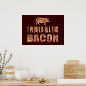 Ich würde für Bacon Die Poster (Küche)