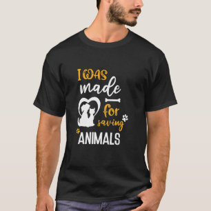 Ich wurde für den Rett von Tieren hergestellt T-Shirt