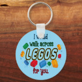 Ich würde für dich durch Legos laufen Schlüsselanhänger (Vorderseite)