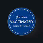 Ich wurde geimpft Covid Shot Custom Text blau Button<br><div class="desc">Lass allen,  dass du geimpft worden bist. Button verfügt über 3 Zeilen benutzerdefiniertes Set mit weißem Text vor einem blauen Hintergrund (einfach die Farbe ändern). Ideal für Dr. Büros,  Impfstellen,  Firmen oder Einzelpersonen.</div>