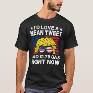 Ich würde gerade einen Gemeinen Tweet und $1,79 G T-Shirt