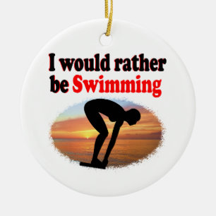 ICH WÜRDE GERADE SCHWIMMEN KERAMIK ORNAMENT