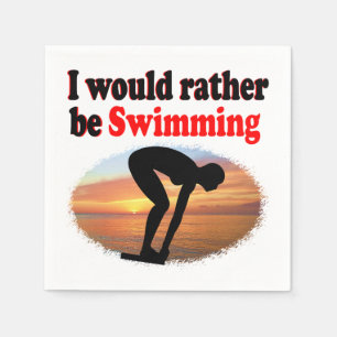 ICH WÜRDE GERADE SCHWIMMEN SERVIETTE