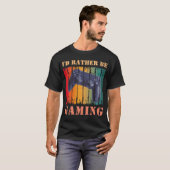 ICH WÜRDE GERADE SPIELEN T-Shirt (Vorne ganz)