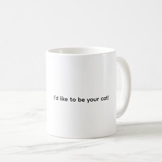 Ich würde gerne deine Katze sein, Kaffeetasse (VorderseiteRechts)